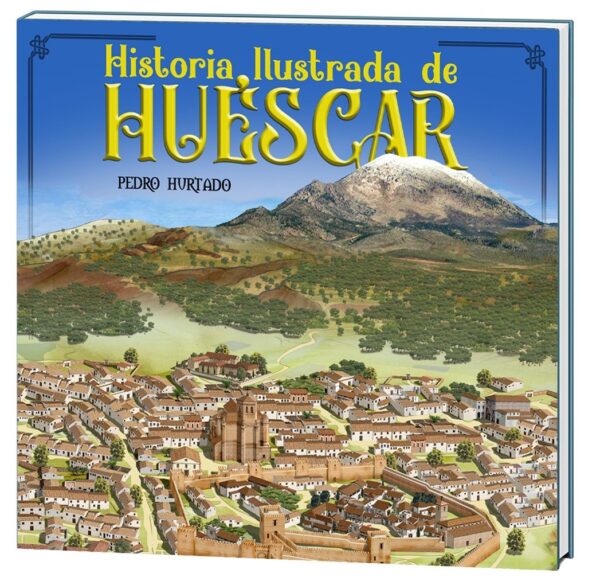 Historia Ilustrada de Huéscar