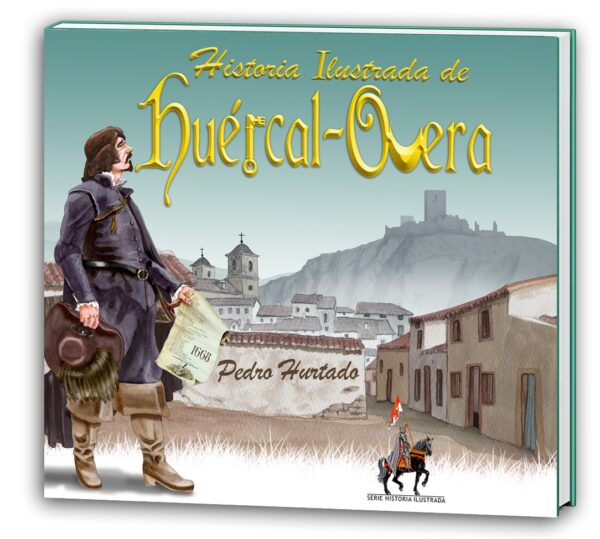 Historia Ilustrada de Huércal-Overa, bastión Nazaríe