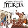 Historia Ilustrada de Murcia - Imagen 2