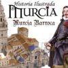 Historia Ilustrada de Murcia - Imagen 3