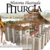 Historia Ilustrada de Murcia - Imagen 5